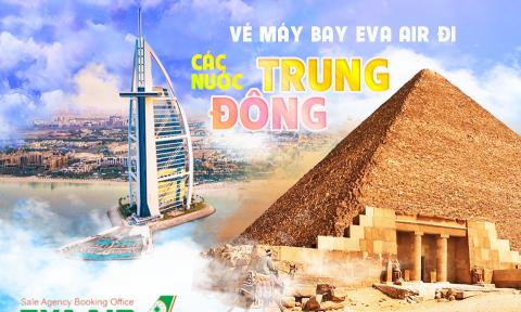 Vé máy bay EVA Air giá rẻ đi Trung Đông